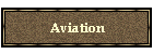 Aviation